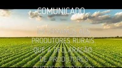 Informamos ao Produtores, que a Declaração de Produtor Rural 2020, foi prorrogada até dia 30 de Abril